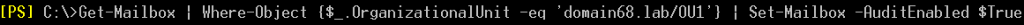 PowerShell: Get-Mailbox | Where-Object {$_.OrganizationalUnit –eq ‘[domain]/[OU name]’} | Set-Mailbox –AuditEnabled $True