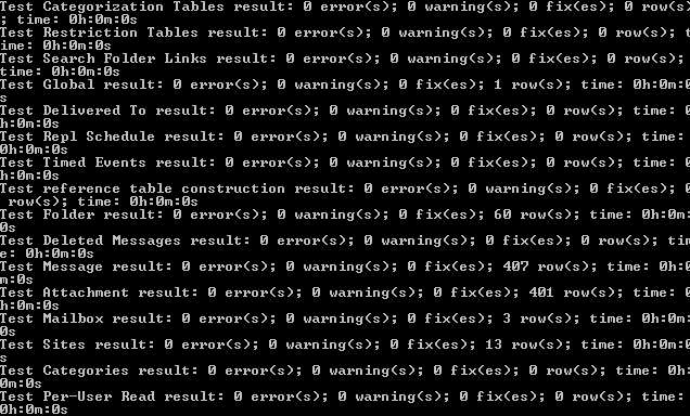 The result of the Isinteg –s cmdlet.