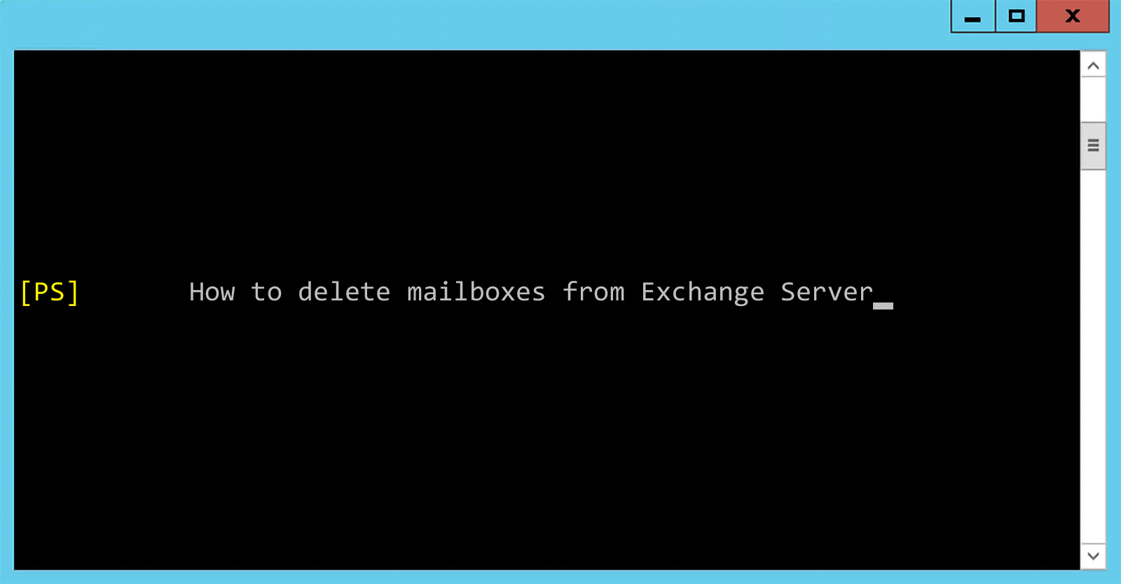 How to delete mailboxes from Exchange Server