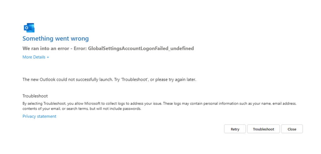 Outlook: Something went wrong. We ran into an error - Error: GlobalSettingsAccountLogonFailed