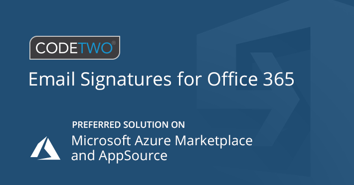 CodeTwo Email Signatures 365 recognized as Preferred Solution by Microsoft