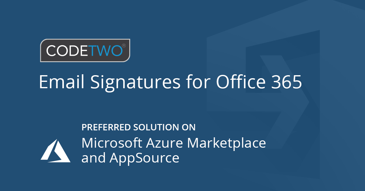 CodeTwo Email Signatures for Office 365 recognized as Preferred Solution by Microsoft
