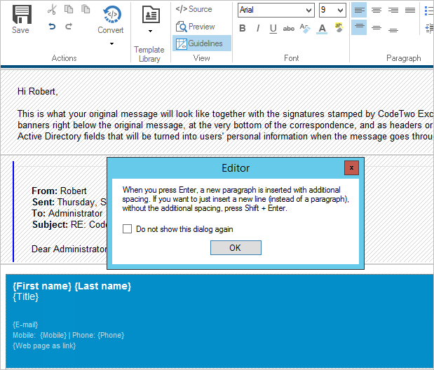 Press Enter in the template editor of CodeTwo Exchange Rules to get this hint.