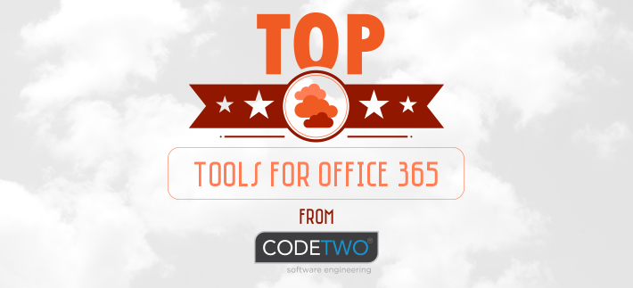 Top 5 practical tools for Office 365 from CodeTwo