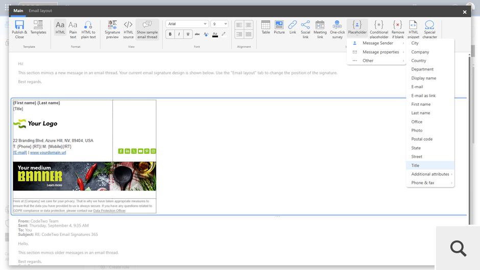 Use the template editor to personalize your signature. Add sender’s & contact details, graphics (logo, banner, social media icons), and more. It’s super easy & requires no HTML skills.
