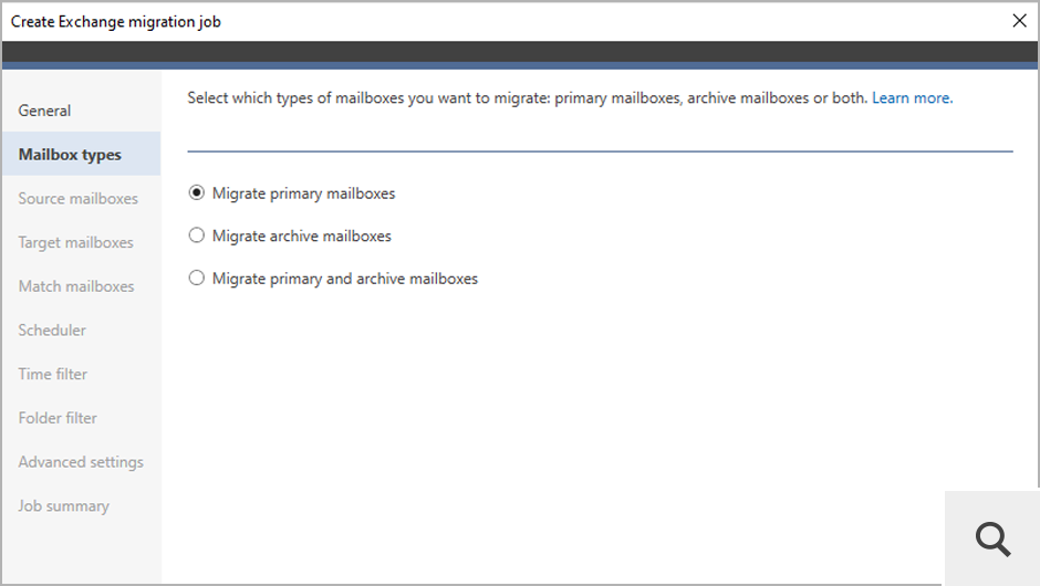 The Mailbox types step is available when migrating data from Exchange server (on-premises or online) and allows you to select the types of mailboxes you want to migrate: primary, archive or both.