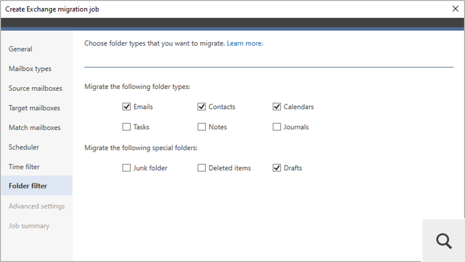 You don’t have to migrate folders like Junk Email or Deleted Items. By using the Folder filter option, you can easily exclude these and other unnecessary mailbox folders from the migration job.