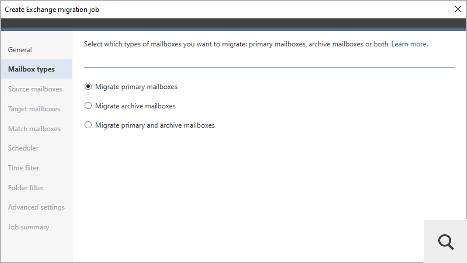 When migrating from Exchange, the Mailbox types step lets you select which types of mailboxes you want to migrate: primary mailboxes, archive mailboxes or both.