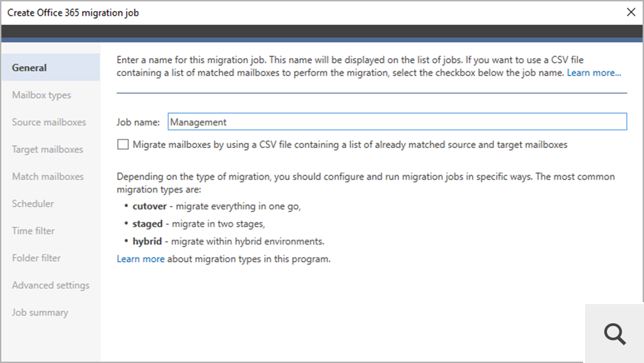 Create a migration job to specify what should be migrated. You can migrate entire mailboxes and public folders from on-premises Exchange servers, or emails from IMAP platforms like Google Workspace or IBM/HCL Notes. You can also migrate mailboxes between two Microsoft 365 tenants.