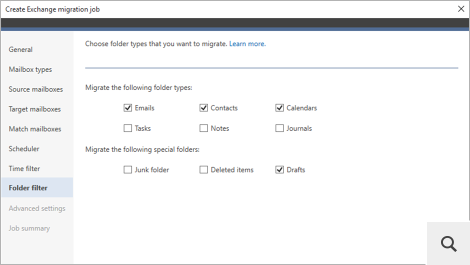 Use the Time filter to migrate only selected items based on their age. This option is very helpful when performing staged migrations. The Folder filter step allows you exclude certain types of items from being migrated, such as Junk folder or Deleted items.