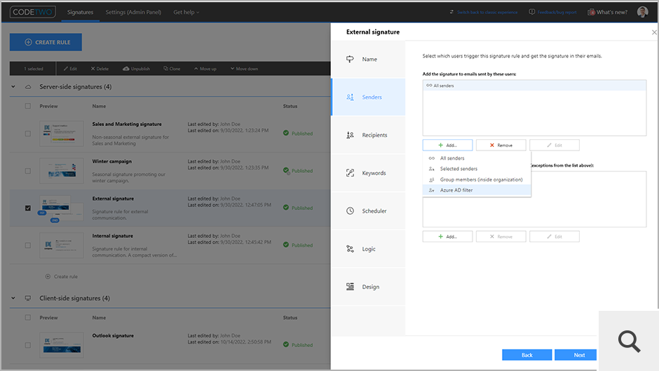 Rules can be configured to apply to all users, or you can limit the scope of senders by using various criteria.