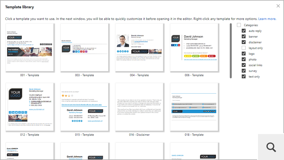 In the template library, you can choose a template from a variety of pre-designed signature layouts.