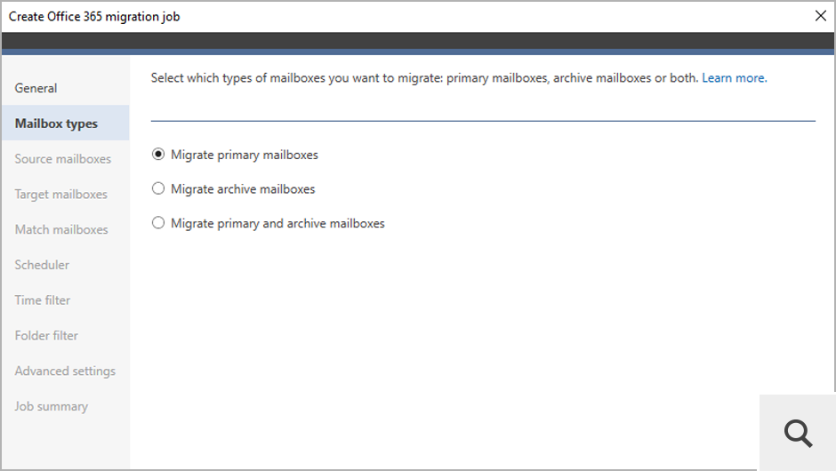 When migrating from Exchange, the Mailbox types step lets you select which types of mailboxes you want to migrate: primary mailboxes, archive mailboxes or both.