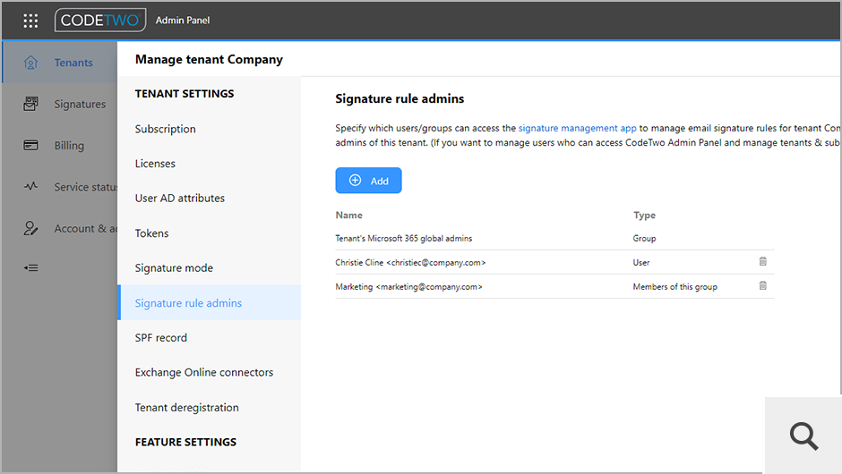 You can choose users or teams that can access and manage email signature rules for your Microsoft 365 tenant. As a result, the marketing team can design email signatures and manage email campaigns, while the IT department handles administrative tasks.