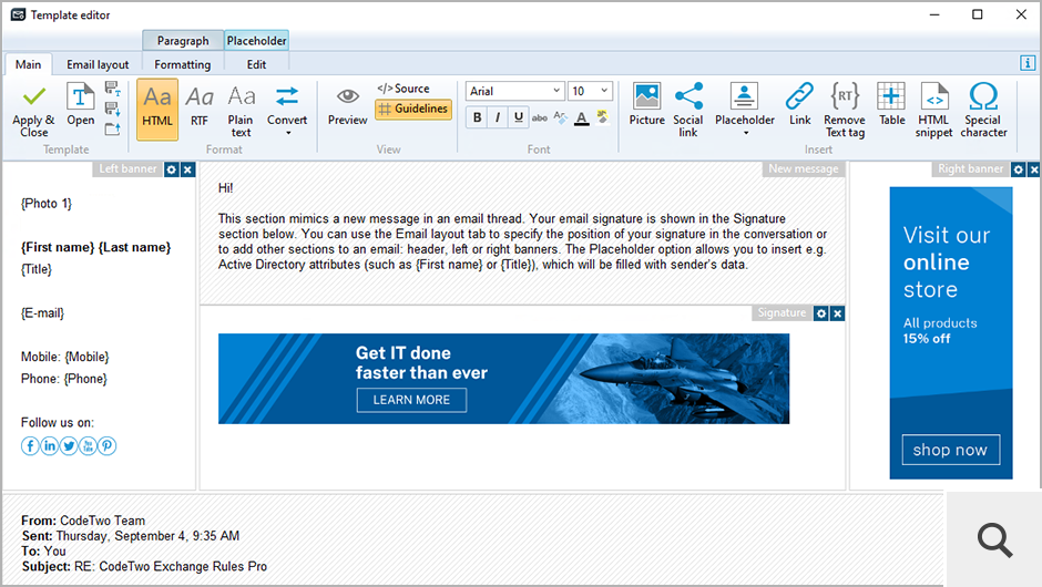 This is an example of an advanced message design that uses a wide range of possibilities given by CodeTwo Exchange Rules Pro. Such rich-formatted message composition can support your email marketing campaigns by turning your corporate emails almost into real landing pages with graphics, social widgets and call-to-action buttons placed anywhere you want in the message body.
