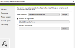 Backed-up emails, mailbox folders or entire mailboxes can be restored to their original location or a completely new location.