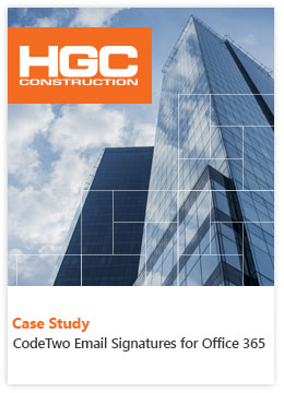 Case Study by HGC Construction - CodeTwo Email Signatures for Office 365