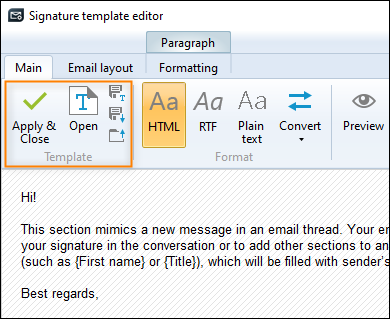 You can save and apply your signature template via the commands in the Template group.