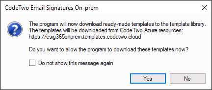 Click Yes if you want to use predefined templates.
