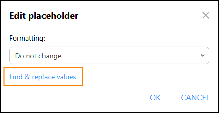 Accessing the find & replace settings for a placeholder.