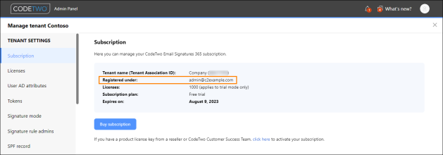  Here you can find the account under which your tenant is registered in CodeTwo Admin Panel.