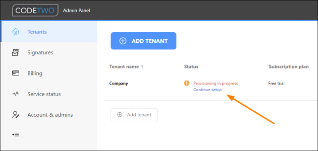 Click this link to get back to the tenant registration wizard.