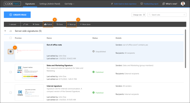 Placing a rule at the top of the Server-side signatures list and publishing it.