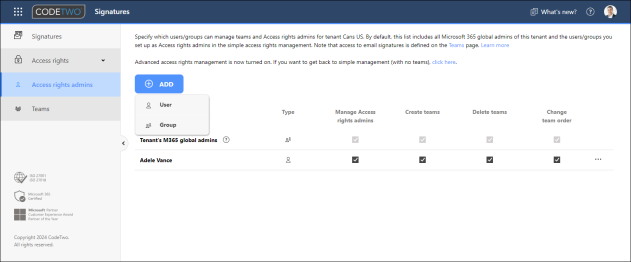 Here, you can specify users or groups that can manage teams and Access rights admins in your organization.