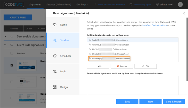 A shared mailbox added to the senders list of your Outlook (client-side) signature rule.